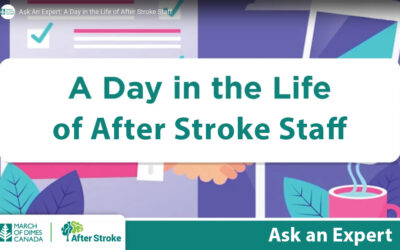 March of Dimes Canada | After Stroke logos. Text on an orange background: Ask an Expert: A Day in the Life of After Stroke Staff