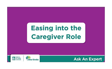 Ask an Expert: Easing into the Caregiver Role video